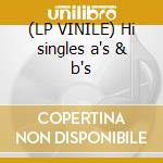 (LP VINILE) Hi singles a's & b's cd