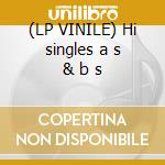 (LP VINILE) Hi singles a s & b s cd