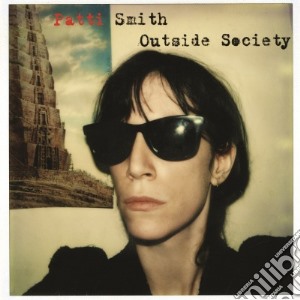 Patti Smith - Outside Society (2 Lp) cd musicale di Patti Smith