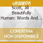 Scott, Jill - Beautifully Human: Words And Sounds Vol. cd musicale di Scott, Jill