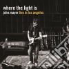 (LP Vinile) John Mayer - Where The Light Is (4 Lp) cd