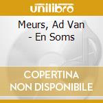 Meurs, Ad Van - En Soms cd