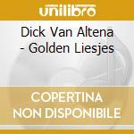 Dick Van Altena - Golden Liesjes cd