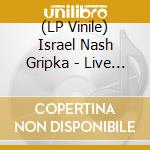 (LP Vinile) Israel Nash Gripka - Live In Holland: Barn Doors Concrete Floors Tour lp vinile di Israel Nash Gripka