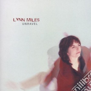 Lynn Miller - Unravel cd musicale di LYNN MILLER