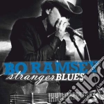 Bo Ramsey - Stranger Blues