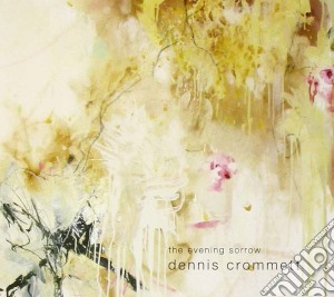 Dennis Crommett - The Evening Sorrow cd musicale di CROMMETT DENNIS
