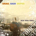 Israel Nash Gripka - New York Town cd