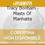 Tracy Bonham - Masts Of Manhatta cd musicale di Tracy Bonham