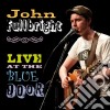 John Fullbright - Live At The Blue Door cd