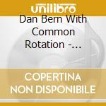 Dan Bern With Common Rotation - Drifter cd musicale di Dan bern with common