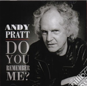Andy Pratt - Do You Remember Me? cd musicale di Andy Pratt