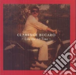 Clarence Bucaro - Like The First Time cd