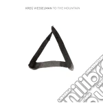 Kreg Viesselman - To The Mountain cd