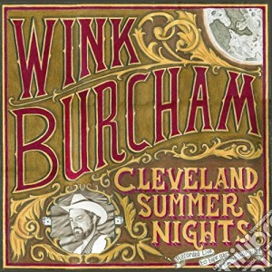 Wink Burcham - Cleveland Summer Nights cd musicale di Wink Burcham