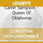 Carter Sampson - Queen Of Oklahoma cd musicale di Carter Sampson