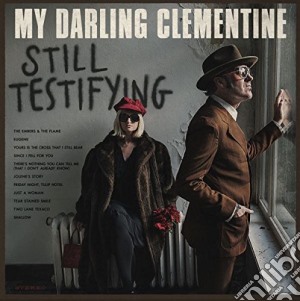 My Darling Clementine - Still Testifying cd musicale di My Darling Clementine