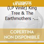 (LP Vinile) King Tree & The Earthmothers - Modern Tense vinile
