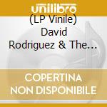 (LP Vinile) David Rodriguez & The Rhythm Chiefs - Rise And Shine vinile