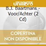 B.J. Baartmans - Voor/Achter (2 Cd) cd