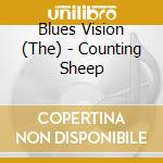 Blues Vision (The) - Counting Sheep cd musicale di The blues vision