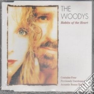 Woodys (The) - Habits Of Heart (+ 4 Bt) cd musicale di THE WOODYS + 4 BT