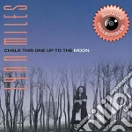 Lynn Miles - Chalk This Up To The Moon cd