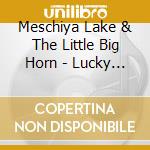 Meschiya Lake & The Little Big Horn - Lucky Devil cd