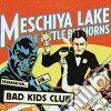 Meschiya Lake & The Little Big Horns - Bad Kids Club cd
