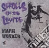 Mark Wonder - Scrolls Of The Levite cd