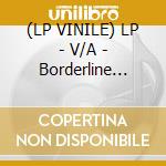 (LP VINILE) LP - V/A - Borderline Riddim, by Mafia & Fluxy lp vinile di V/A