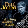 Paul Jones - Starting All Over Again cd