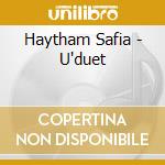 Haytham Safia - U'duet
