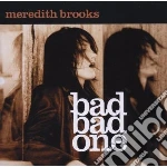Meredith Brooks - Bad Bad One cd