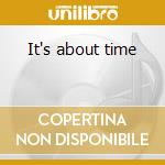 It's about time cd