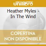 Heather Myles - In The Wind cd