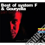 Best Of - Part Two - System F & Gouryella cd
