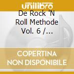De Rock 'N Roll Methode Vol. 6 / Various (Soft Edition) cd
