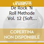 De Rock 'N Roll Methode Vol. 12 (Soft Edition) cd