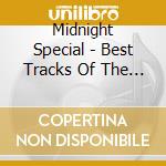 Midnight Special - Best Tracks Of The Midnight Special cd
