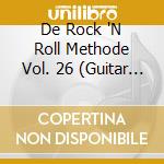 De Rock 'N Roll Methode Vol. 26 (Guitar Instr.) cd