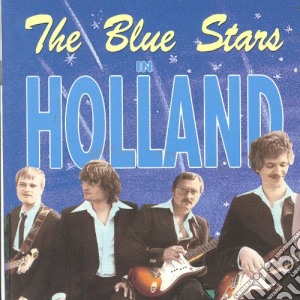 Blue Stars (The) - In Holland cd musicale di Blue Stars