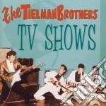 Tielman Brothers (The) - Tv Shows