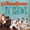 Tielman Brothers (The) - Tv Shows cd