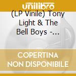 (LP Vinile) Tony Light & The Bell Boys - Best Of Tony Light & The Bell Boys lp vinile di Tony Light & The Bell Boys