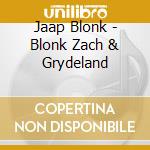 Jaap Blonk - Blonk Zach & Grydeland cd