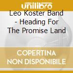 Leo Koster Band - Heading For The Promise Land cd
