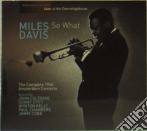 Miles Davis - So What - Complete 1960 Amsterdam Concerts (2 Cd) cd musicale di Miles Davis