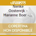 Nienke Oostenrijk - Marianne Boer - Ladies Only - Love And Lament cd musicale di Nienke Oostenrijk