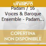 Padam / 16 Voices & Baroque Ensemble - Padam Sings Bach: Goldberg Variations cd musicale di Padam / 16 Voices & Baroque Ensemble
